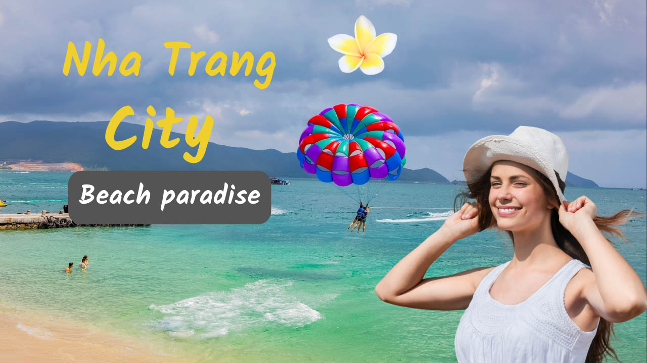 Nha Trang - Best Beach City of Vietnam